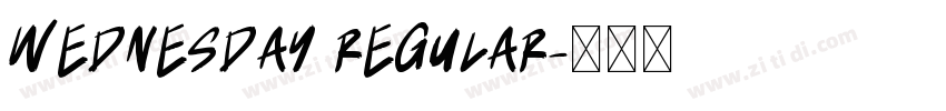Wednesday Regular字体转换 Wednesday Regular字体转换